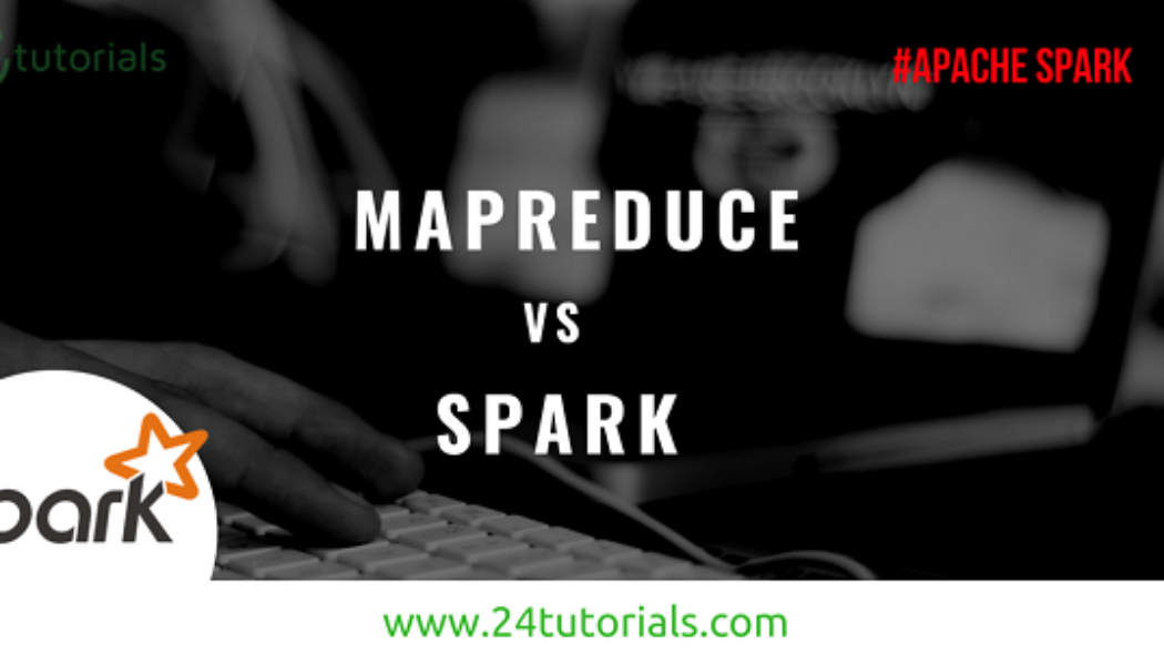 hadoop-mapreduce-vs-spark-24tutorials.png