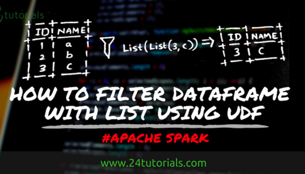 How to filter DataFrame based on keys in Scala List using Spark UDF