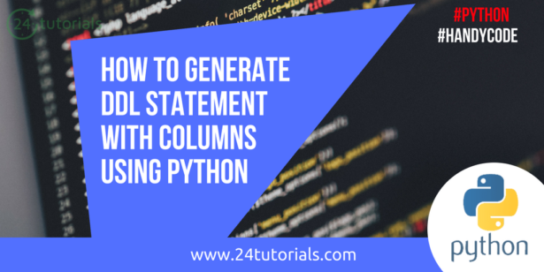 How to generate DDL(create statement) with columns using Python[code snippets]